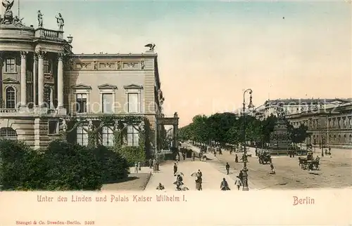 AK / Ansichtskarte Berlin Unter den Linden Palais Kaiser Wilhelm I Denkmal Berlin