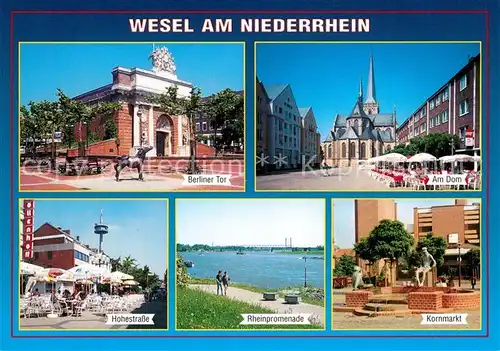 AK / Ansichtskarte Wesel_Rhein Berliner Tor Dom Kornmarkt Rheinpromenade Hohestrasse Wesel Rhein