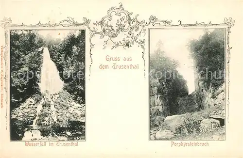 AK / Ansichtskarte Trusetal Wasserfall im Trusenthal Porphyrsteinbruch Trusetal
