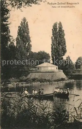 AK / Ansichtskarte Bad_Kreuznach Radium Solbad Nahe mit Elisabethquelle Bootsfahrt Bad_Kreuznach