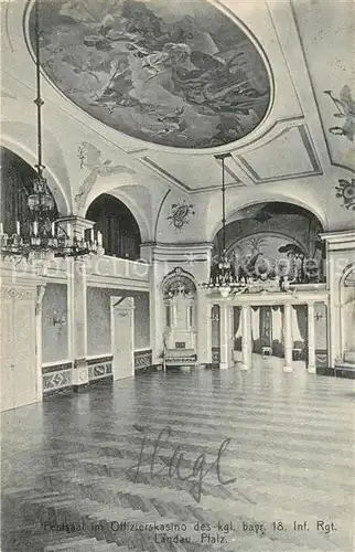 AK / Ansichtskarte Landau_Pfalz Festsaal im Offizierskasino des koeniglich bayrischen 18. Infanterie Regiments Landau Pfalz