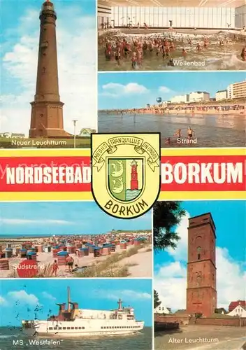 AK / Ansichtskarte Borkum_Nordseebad Leuchttuerme Wellenbad Strand MS Westfalen  Borkum_Nordseebad