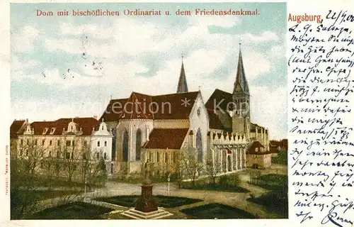 AK / Ansichtskarte Augsburg Dom mit bischoeflichem Ordinariat und dem Friedensdenkmal Augsburg