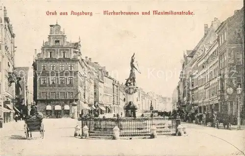AK / Ansichtskarte Augsburg Merkurbrunnen und Maximilianstrasse Augsburg