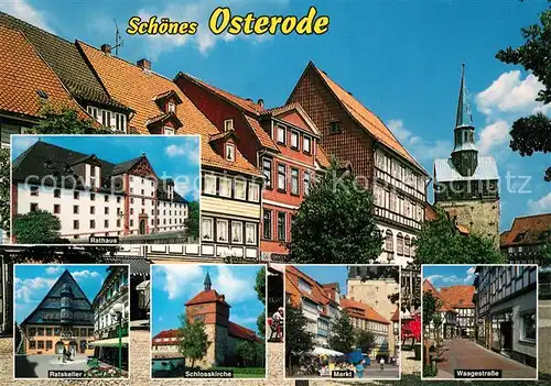 AK / Ansichtskarte Osterode_Harz Rathaus Ratskeller Schlosskirchen Markt Waagestrassse  Osterode_Harz