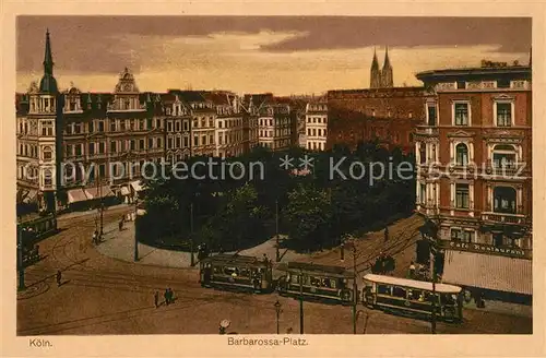 AK / Ansichtskarte Koeln_Rhein Barbarossa Platz Koeln_Rhein