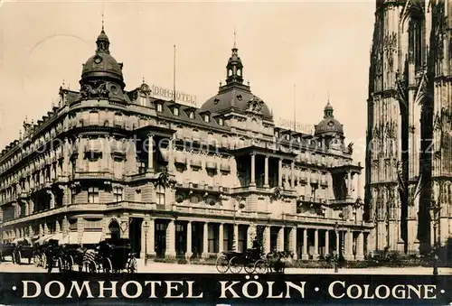 AK / Ansichtskarte Koeln_Rhein Domhotel Koeln_Rhein