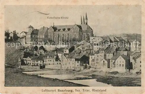 AK / Ansichtskarte Saarburg_Saar Kath Kirche Saarburg Saar