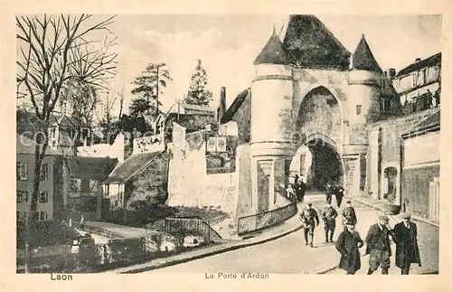 AK / Ansichtskarte Laon_Aisne La Porte d Ardon Laon_Aisne