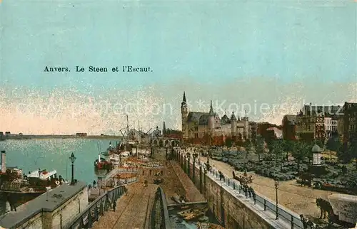 AK / Ansichtskarte Anvers_Antwerpen Le Steen et l Escaut Anvers Antwerpen