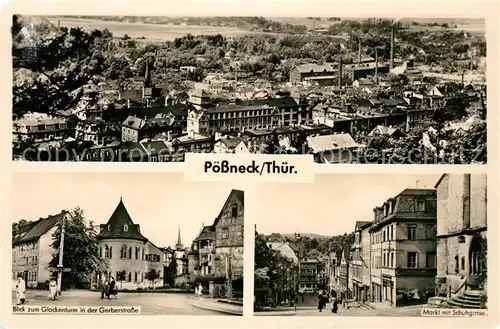 AK / Ansichtskarte Poessneck Stadtpanorama Glockenturm Gerberstrasse Markt Schuhgasse Poessneck