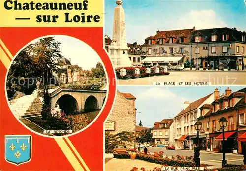AK / Ansichtskarte Chateauneuf sur Loire La Rotonde La Place et les Hotels Rue Principale Chateauneuf sur Loire