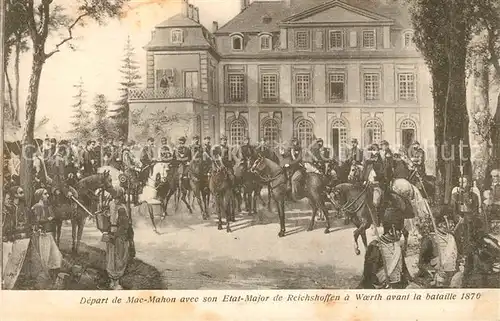 AK / Ansichtskarte Woerth_Bas_Rhin Depart de Mac Mahon avec son Etat Major de Reichshoffen a Woerth avant la bataille 1870 Peinture Kuenstlerkarte Woerth_Bas_Rhin