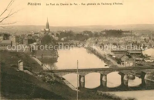 AK / Ansichtskarte Mezieres Charleville Pont du Chemin de Fer Faubourg d Arches Mezieres Charleville