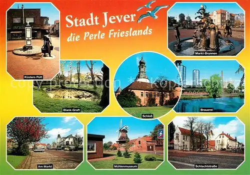 AK / Ansichtskarte Jever Kuesters Puett Blank Graft Marktplatz Muehlenmuseum Schlachtstrasse Brauerei Schloss  Jever