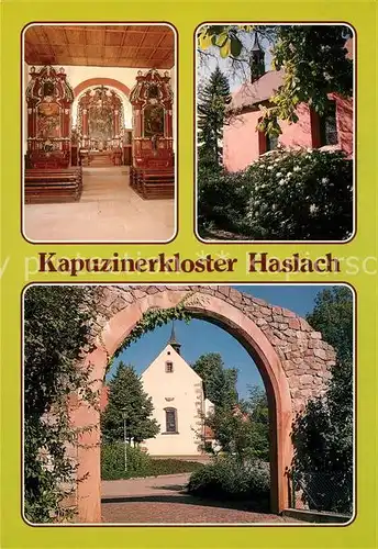 AK / Ansichtskarte Haslach_Kinzigtal Kapuzinerkloster Kirche Torbogen Haslach_Kinzigtal