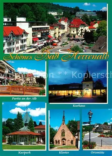 AK / Ansichtskarte Bad_Herrenalb Innenstadt Alb Bruecke Kurhaus Kurpark Pavillon Klosterruine Ortsmitte Luftkurort im Schwarzwald Bad_Herrenalb