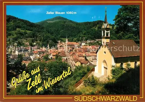 AK / Ansichtskarte Zell_Wiesental Ortsansicht mit Kapelle Blick zum Zeller Blauen Schwarzwald Zell Wiesental