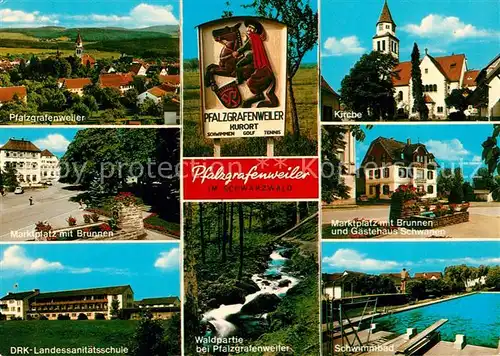 AK / Ansichtskarte Pfalzgrafenweiler Panorama Marktplatz Brunnen DRK Landessanitaetsschule Waldpartie Kirche Gaestehaus Freibad Schild Pfalzgrafenweiler