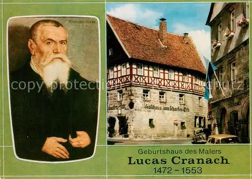 AK / Ansichtskarte Kronach_Oberfranken Geburtshaus des Malers Lucas Cranach Portrait Fachwerkhaus Kronach Oberfranken