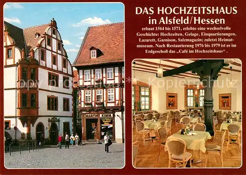 AK / Ansichtskarte Alsfeld Hochzeitshaus Historisches Gebaeude 16. Jhdt. Alsfeld