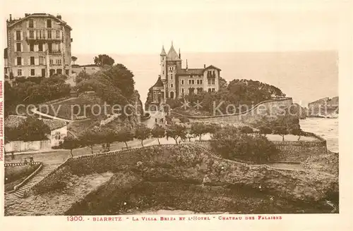 AK / Ansichtskarte Biarritz_Pyrenees_Atlantiques La Villa Beiza et l Hotel Chateau des Falaises Biarritz_Pyrenees