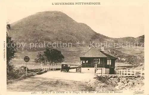AK / Ansichtskarte Le_Puy_de_Dome et le Peage de la Route Automobile du Sommet Le_Puy_de_Dome