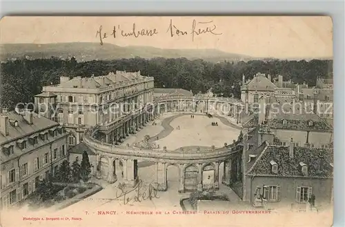AK / Ansichtskarte Nancy_Lothringen Hemicycle de la Carriere Palais du Gouvernement Nancy Lothringen