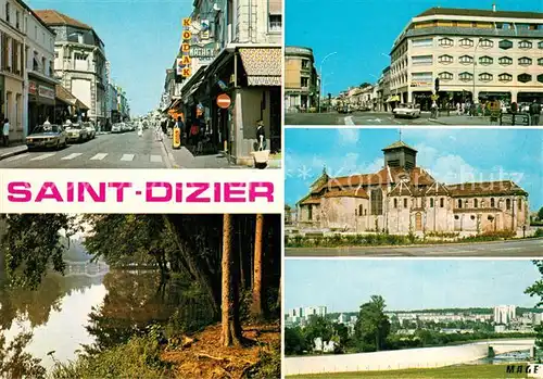 AK / Ansichtskarte Saint Dizier_Haute Marne Rue Gambetta Place dArmes Etang de la Marina Eglise St Martin de Gigny Canal dirrigation Vue generale sur le Vert Bois Saint Dizier Haute Marne