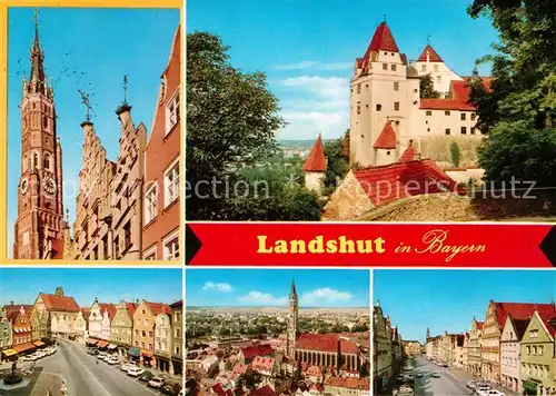 AK / Ansichtskarte Landshut_Isar Kirchturm Fassade Rathaus Burg Trausnitz Altstadt Landshut Isar