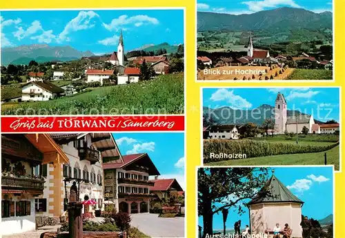 AK / Ansichtskarte Toerwang Gesamtansicht mit Alpen Ortsmotiv Brunnen Kapelle Rossholzen Kirche Toerwang