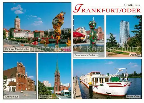 AK / Ansichtskarte Frankfurt_Oder Blick zur Marienkirche Brunnen Rathaus Oderturm Rathaus Pfarrkirche Fahrgastschiff Oder Frankfurt Oder