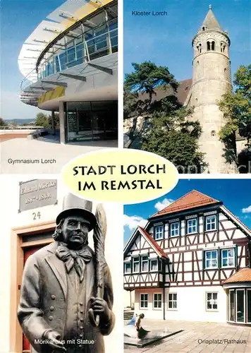 AK / Ansichtskarte Lorch_Wuerttemberg Gymnasium Kloster Lorch Moerikehaus mit Statue Oriaplatz Rathaus Lorch Wuerttemberg