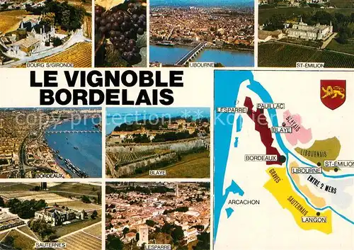 AK / Ansichtskarte Bordeaux Blaye Libourne Sauternes Le Vignoble Bordelais Bordeaux