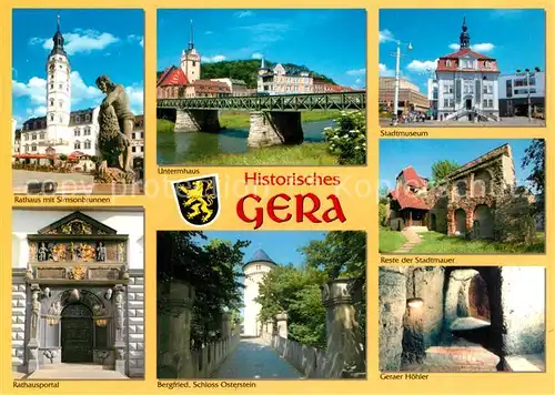 AK / Ansichtskarte Gera Otto Dix Stadt Rathaus Portal Simsonbrunnen Bruecke Museum Stadtmauer Bergfried Schloss Osterstein Geraer Hoehler Gera
