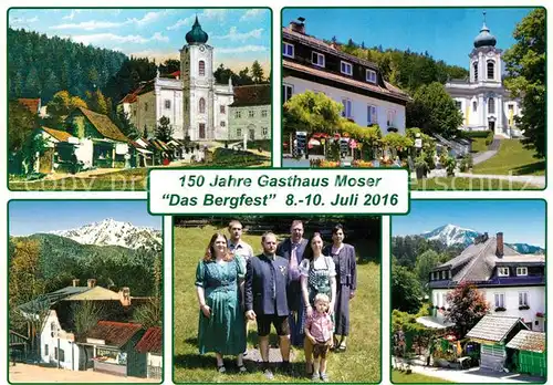 AK / Ansichtskarte Gutenstein_Niederoesterreich Gasthaus zum Bergmann 150 Jahre Gasthaus Moser Das Bergfest Gutenstein