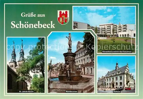 AK / Ansichtskarte Schoenebeck_Elbe St Jakobi Kirche Marktbrunnen Rathaus Rehaklinik Bad Salzelmen Schoenebeck Elbe
