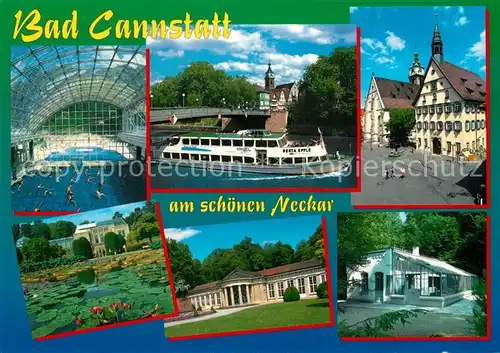 AK / Ansichtskarte Bad_Cannstatt Hallenbad Fahrgastschiff Rathaus Seerosenteich Kurhaus Bad_Cannstatt