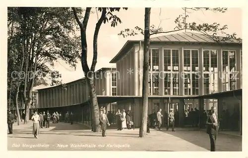 AK / Ansichtskarte Bad_Mergentheim Neue Wandelhalle Karlsquelle Bad_Mergentheim