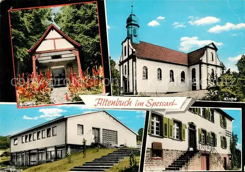 AK / Ansichtskarte Altenbuch_Unterfranken Kirche Schule Kapelle Altenbuch Unterfranken