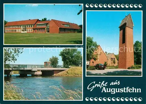 AK / Ansichtskarte Augustfehn Schule Kirche Bruecke Partie am Fluss Augustfehn