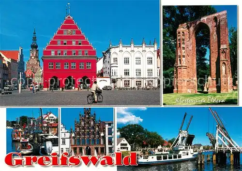 AK / Ansichtskarte Greifswald Rathaus Dom St Nikolai Klosterrruine Eldena Hafen Giebelhaus Klappbruecke Fahrgastschiff Greifswald