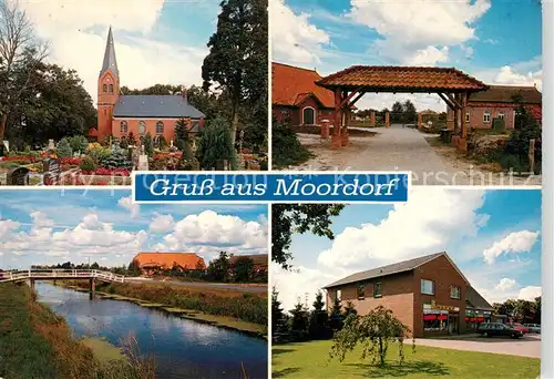 AK / Ansichtskarte Moordorf_Ostfriesland Kirche Eingangstor Bruecke Kaufladen Moordorf_Ostfriesland