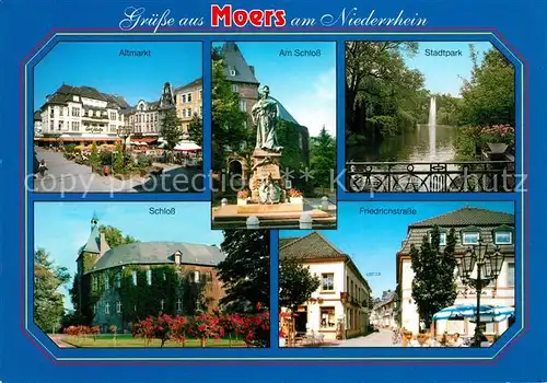 AK / Ansichtskarte Moers Altmarkt Am Schloss Stadtpark Friedrichstrasse Moers