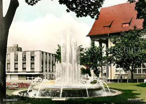 AK / Ansichtskarte Schwabach Schillerplatz Springbrunnen Schwabach