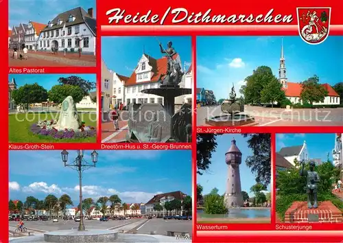 AK / Ansichtskarte Heide_Dithmarschen Altes Pastorat Klaus Groth Stein St Georg Brunnen St Juergen Kirche Markt Wasserturm Schusterjunge Heide Dithmarschen