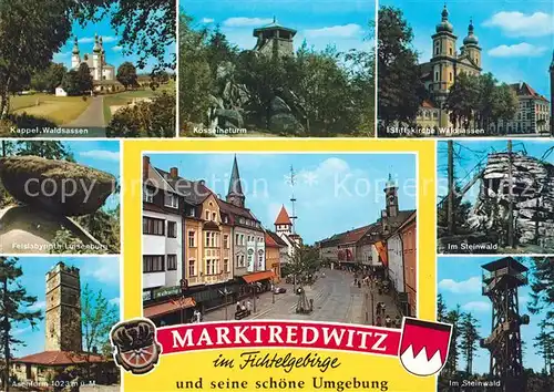 AK / Ansichtskarte Marktredwitz Kappel Waldsassen Koesseineturm Stiftskirche Waldsassen Felslabyrinth Luisenburg Asenturm Hauptstrasse Steinwald Marktredwitz