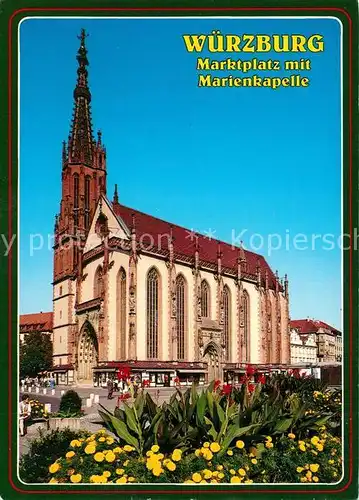 AK / Ansichtskarte Wuerzburg Marktplatz Marienkapelle Wuerzburg