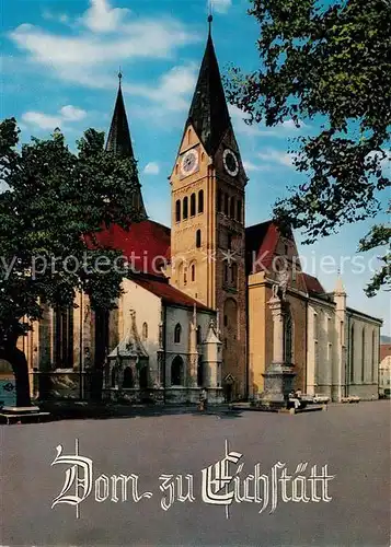 AK / Ansichtskarte Eichstaett_Oberbayern Dom zu Eichstaett Eichstaett_Oberbayern