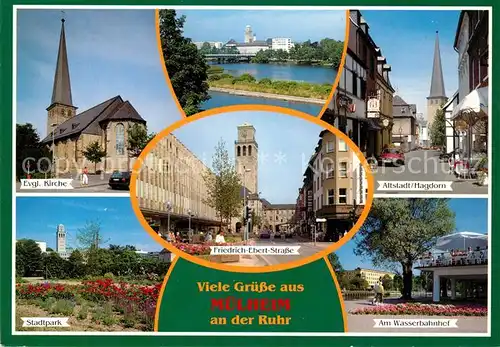 AK / Ansichtskarte Muelheim_Ruhr Kirche Stadtpark Altstadt Hagdorn Wasserbahn Restaurant Friedrich Ebert Strasse Innenstadt Muelheim Ruhr